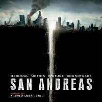 Andrew Lockington – San Andreas (Original Motion Picture Soundtrack)