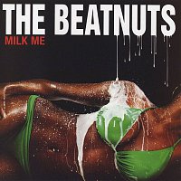 The Beatnuts – Milk Me  [Amended Version]