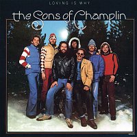 The Sons Of Champlin – Loving Is Why