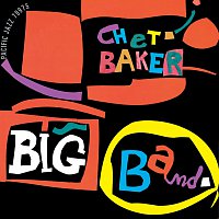 Chet Baker – Chet Baker Big Band [Reissue]