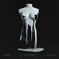 KREAM – Edit You (feat. Stela Cole)
