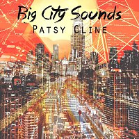 Patsy Cline – Big City Sounds