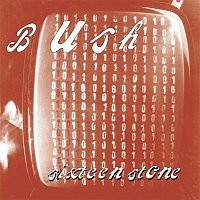 Bush – Sixteen Stone [Remastered]