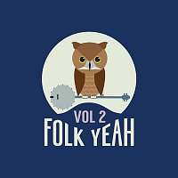 Various  Artists – Folk Yeah! Vol. 2