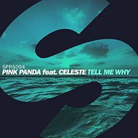 Pink Panda – Tell Me Why (feat. Celeste)