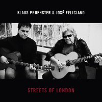 Klaus Pruenster & José Feliciano – Streets of London