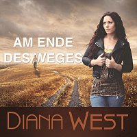 Diana West – Am Ende des Weges
