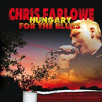 Chris Farlowe – Hungary for the Blues (Live)