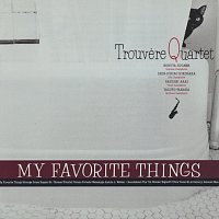 Trouvere Quartet, Takako Yamaguchi – My Favorite Things