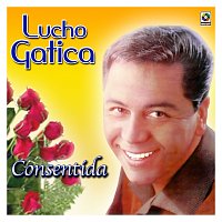Lucho Gatica – Consentida