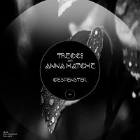 Trecci, Anna Hatche – Gespenster