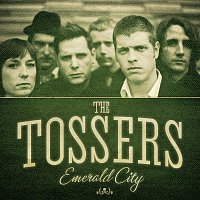 The Tossers – Emerald City