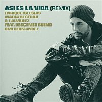 Enrique Iglesias, Maria Becerra & J Alvarez, Descemer Bueno, Omi Hernandez – ASI ES LA VIDA (Remix)