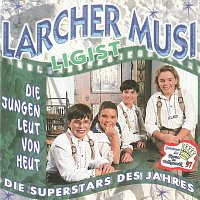 Larcher Musi Ligist – Die jungen Leut von heut