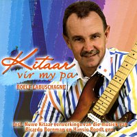 Roelf Labuschagne – Kitaar Vir My Pa