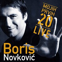 Boris Novkovic – Mojih prvih 20 (Live)