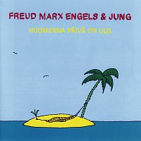 Freud Marx Engels & Jung – Huomenna paiva on uus