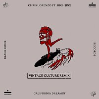Chris Lorenzo, Vintage Culture, High Jinx – California Dreamin' [Vintage Culture Remix]