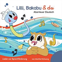 Lilli, Bakabu & du - Abenteuer Deutsch
