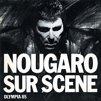 Claude Nougaro – Sur Scene (Olympia 1985)