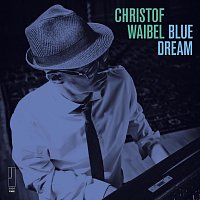 Christof Waibel – Blue Dream - Instrumental