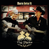 The Parks – Born Into It