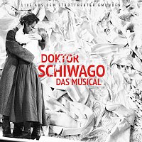 Přední strana obalu CD Doktor Schiwago das Musical - Live aus dem Stadttheater Gmunden (Original Gmunden Cast)