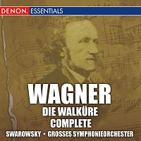 Wagner: Die Walkure