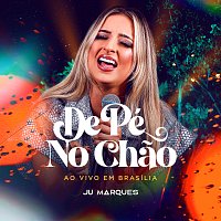 Juliana Marques – De Pé No Chao [Ao Vivo]