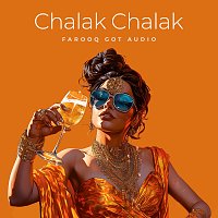 Farooq Got Audio, Udit Narayan, Vinod Rathod, Shreya Ghosal – Chalak Chalak [Trap Mix]
