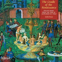 Sirinu – The Cradle of the Renaissance: Music from the Time of Leonardo da Vinci