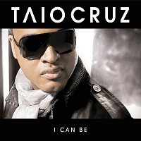 Taio Cruz – I Can Be [Radio Edit]