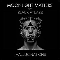 Moonlight Matters, Black Atlass – Hallucinations