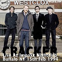 Cracker – Live at Impaxx Nightclub, Buffalo NY, WUFX-FM Broadcast "103.3 The Fox", 15th February 1994 (Remastered)