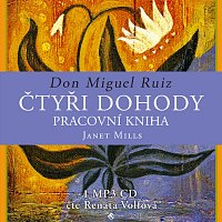 Renata Volfová – Ruiz, Mills: Čtyři dohody - pracovní kniha (MP3-CD) CD-MP3