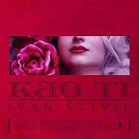Ivan Štivić – Kao ti