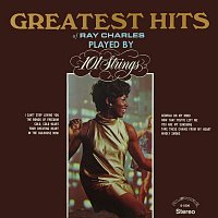 101 Strings Orchestra – Greatest Hits of Ray Charles (Remastered from the Original Alshire Tapes)
