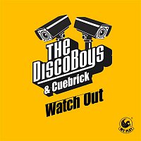 The Disco Boys & Cuebrick – Watch Out