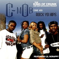 Crime Mob – Rock Yo Hips [feat. Lil Scrappy]