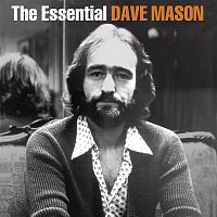 Dave Mason – The Essential Dave Mason