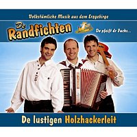 De Randfichten – De Lustigen Holzhackerleit