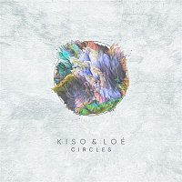 Kiso & Loé – Circles
