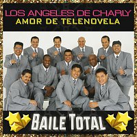Los Angeles De Charly – Amor De Telenovela [Baile Total]