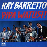 Ray Barretto – Viva Watusi!