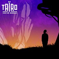 Tairo – Vous me manquez