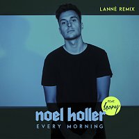 Noel Holler, Leony – Every Morning [LANNÉ Remix]