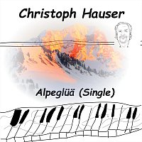 Christoph Hauser – Alpägüä