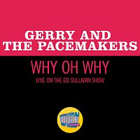 Gerry & The Pacemakers – Why Oh Why [Live On The Ed Sullivan Show, April 11, 1965]
