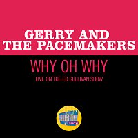 Why Oh Why [Live On The Ed Sullivan Show, April 11, 1965]