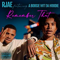 RJAE, A Boogie wit da Hoodie – Remember That